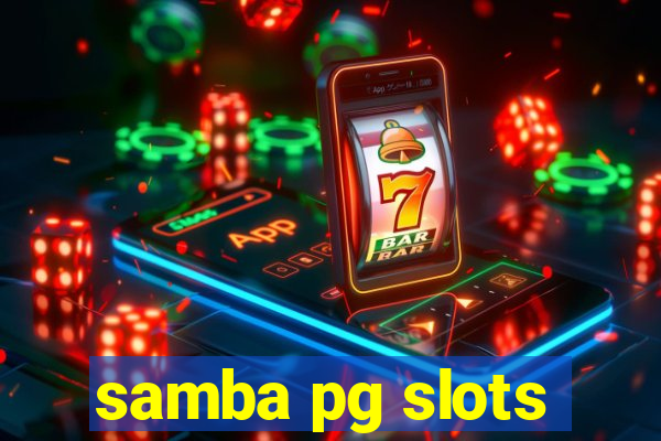 samba pg slots